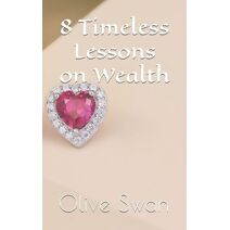 8 Timeless Lessons on Wealth (Abundant Wealth for Believers)