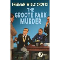 Groote Park Murder (Detective Club Crime Classics)