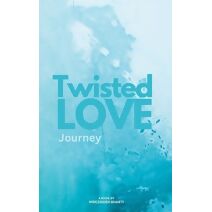 Twisted Love; Journey (Twisted Love)