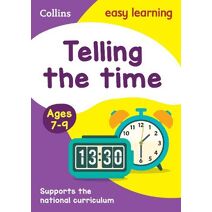 Telling the Time Ages 7-9 (Collins Easy Learning KS2)