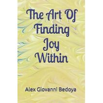Art of Finding Joy Within