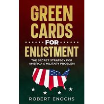 Green Cards for Enlistment