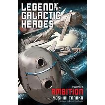 Legend of the Galactic Heroes, Vol. 2 (Legend of the Galactic Heroes)