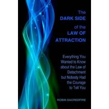 Dark Side of the Law of Attraction