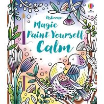 Magic Paint Yourself Calm (Magic Painting Books)