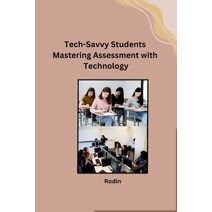 Tech-Savvy Students Mastering Assessment with Technology