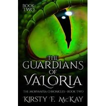 Guardians of Valoria (Morvantia Chronicles)