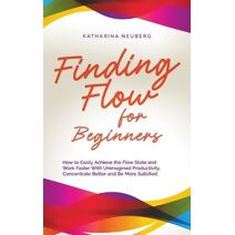 Finding Flow for Beginners