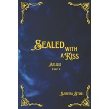 Sealed with a Kiss (Sealed with a Kiss: Aelius)