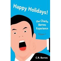 Happy Holidays! (Charlie Barnes Experience)