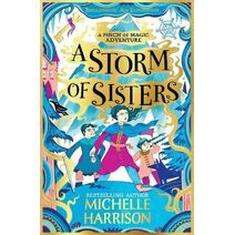 Storm of Sisters (Pinch of Magic Adventure)