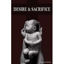 Desire and Sacrifice