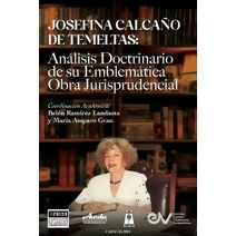 JOSEFINA CALCA�O DE TEMELTAS. An�lisis doctrinario de su emblem�tica obra jurisprudencial