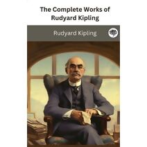 Complete Works of Rudyard Kipling