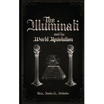 Illuminati and the World Revolution