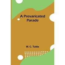 Prevaricated Parade