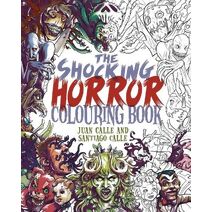 Shocking Horror Colouring Book (Arcturus Horror Colouring)