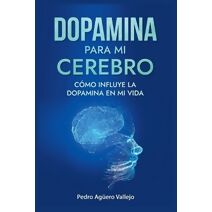 Dopamina para mi Cerebro