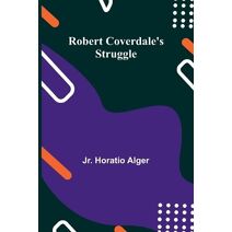 Robert Coverdale's Struggle