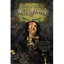 Creatures of Will and Temper