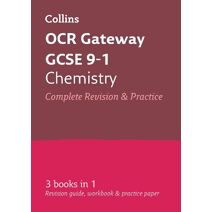 OCR Gateway GCSE 9-1 Chemistry All-in-One Complete Revision and Practice (Collins GCSE Grade 9-1 Revision)