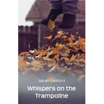 Whispers on the Trampoline