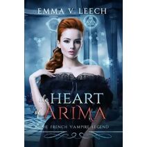 Heart of Arima (Les Corbeaux: The French Vampire Legend)