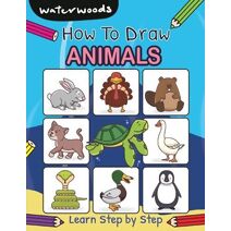 How To Draw Animals (How to Draw Book for Kids)