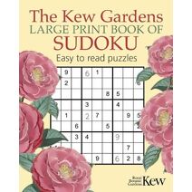 The Kew Gardens Large Print Book of Sudoku (Kew Gardens Arts & Activities)