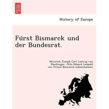 Fürst Bismarck und der Bundesrat.