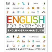 English for Everyone English Grammar Guide (DK English for Everyone)