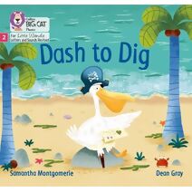 Dash to Dig (Big Cat Phonics for Little Wandle Letters and Sounds Revised)