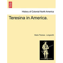 Teresina in America.