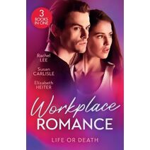 Workplace Romance: Life Or Death (Harlequin)