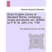 Dicks' English Library of Standard Works