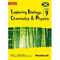 Exploring Biology, Chemistry and Physics Workbook: Grade 9 for Jamaica (Collins Exploring Science)