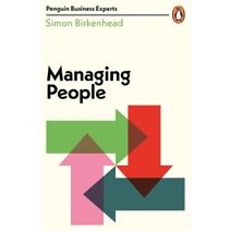 Managing People (Penguin Business Experts Series)