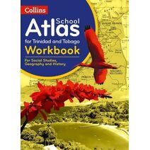 Collins School Atlas for Trinidad and Tobago (Collins School Atlas)