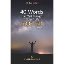 Forty words That Will Change Your Life Forever!