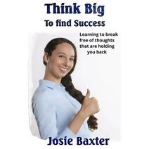 Think Big to find Success