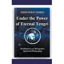 Under the Power of Eternal Tengri