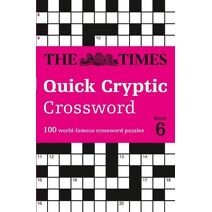 Times Quick Cryptic Crossword Book 6 (Times Crosswords)