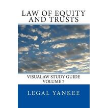 Law of Equity and Trusts (Visualaw Study Guides)