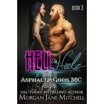 Hell on Heelz (Asphalt Gods' MC)