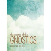 Essence of the Gnostics