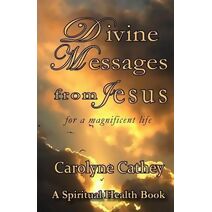 Divine Messages from Jesus (Spiritual Health Book)