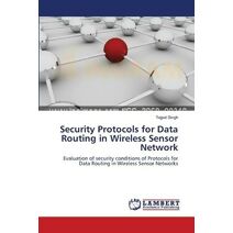 Security Protocols for Data Routing in Wireless Sensor Network