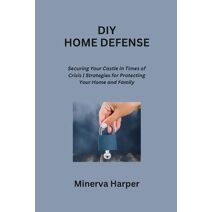 DIY Home Defense