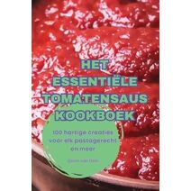 Het Essenti�le Tomatensaus Kookboek