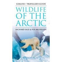 Wildlife of the Arctic (Traveller’s Guide)